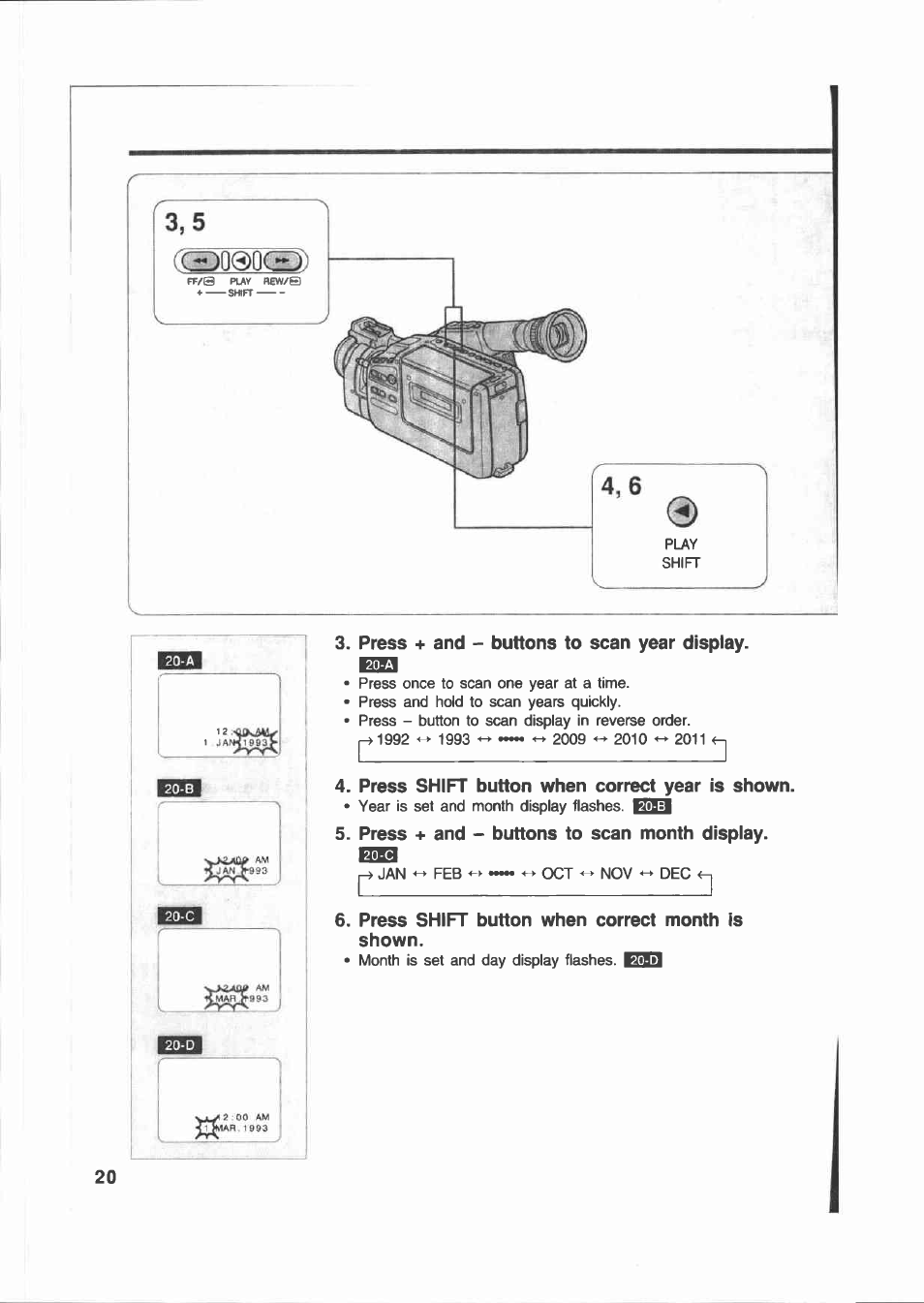 Press + and - buttons to scan year display, Press shift button when correct year is shown, Press + and - buttons to scan month display | Press shift button when correct month is shown | Canon E 200 User Manual | Page 20 / 84