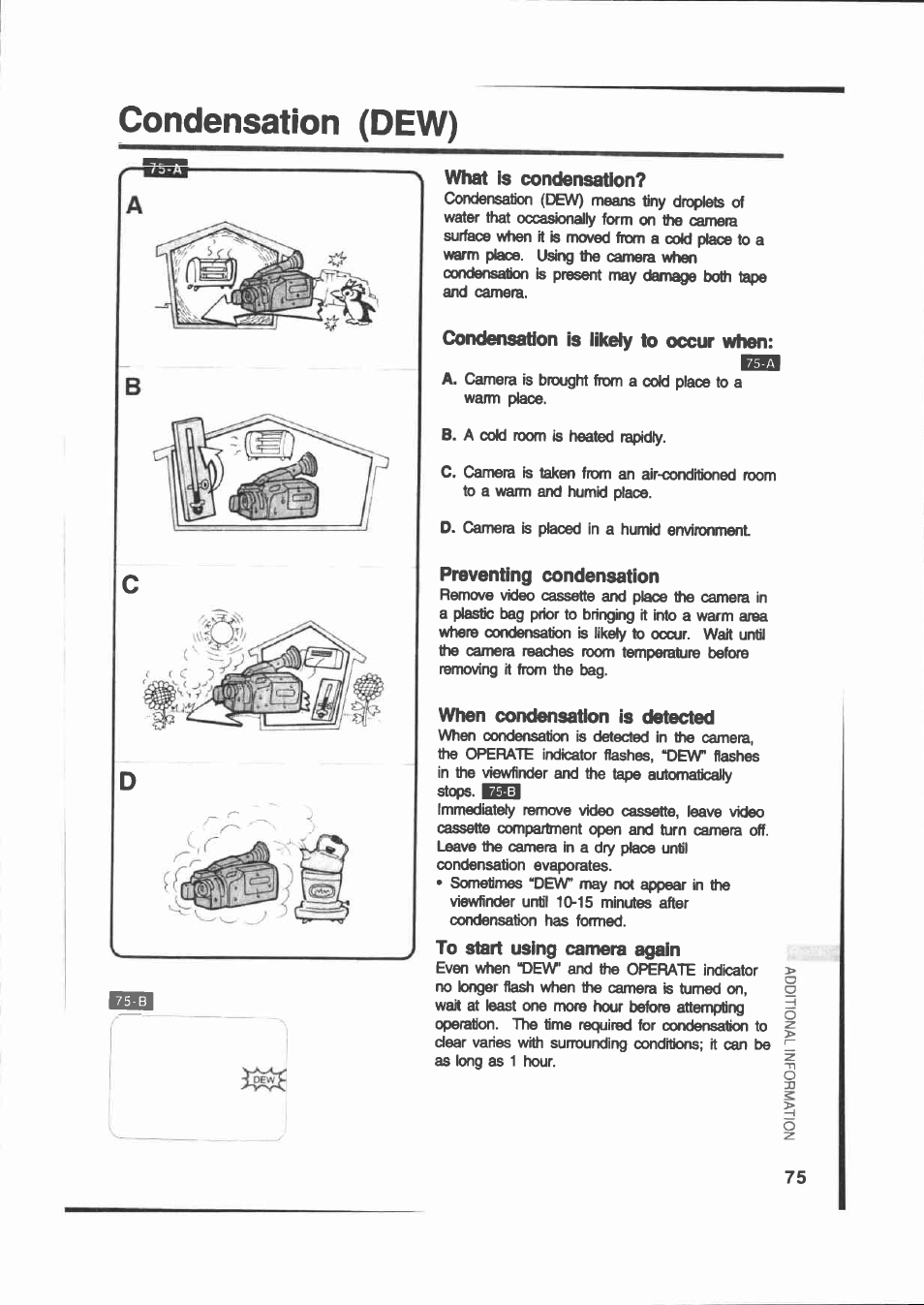Condensation (dew), What is condensation, Condensation is iikeiy to occur when | Preventing condensation, When condensation is detected, To start using camera again | Canon E 200 User Manual | Page 75 / 84