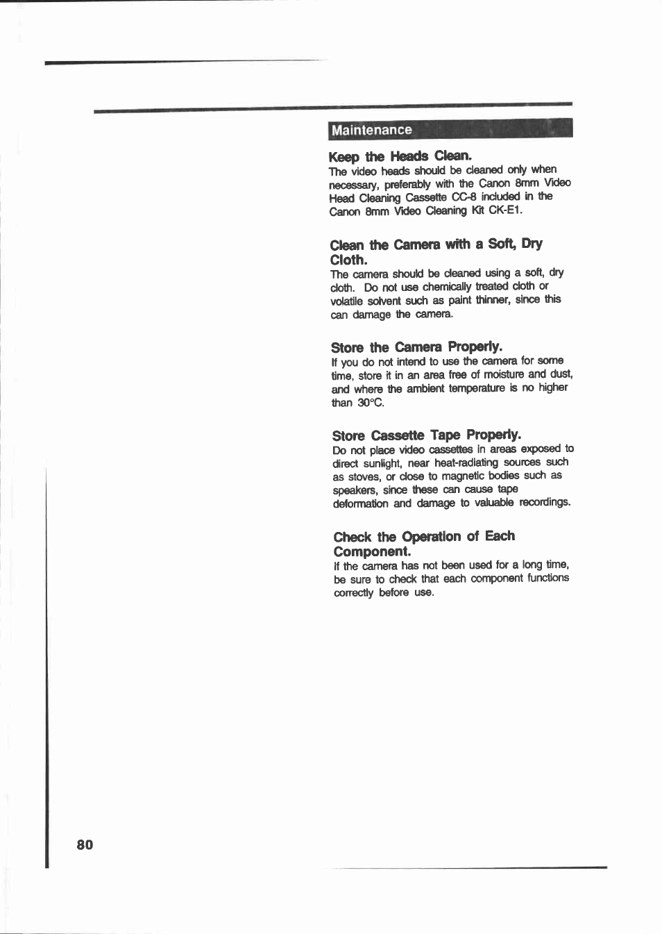 Maintenance, Keep the heads clean, Clean the camera with a soft, dry cloth | Store the camera properly, Store cassette tape properly, Check the operation of each component | Canon E 200 User Manual | Page 80 / 84