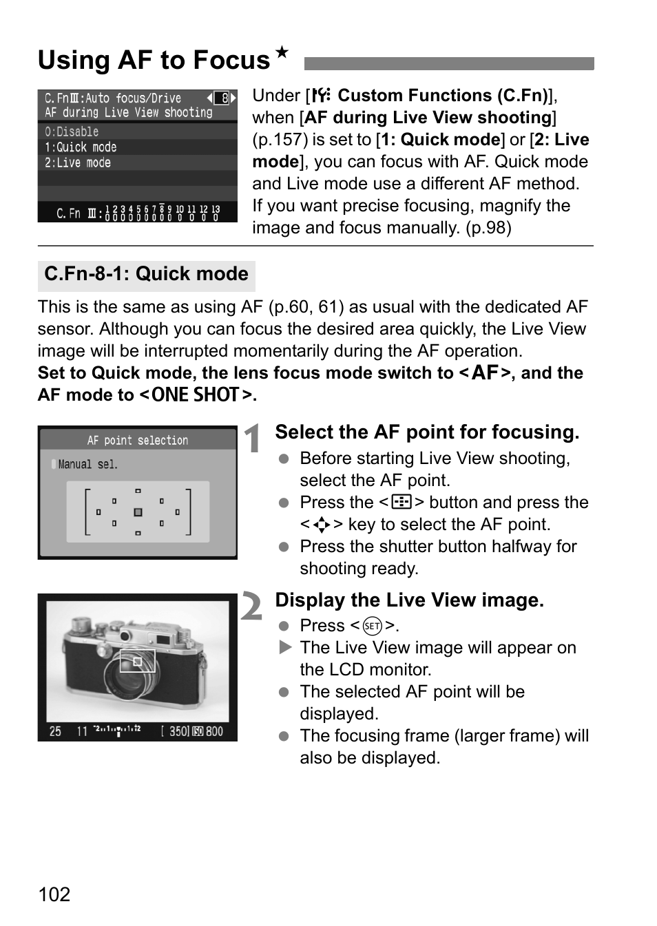 Using af to focus n | Canon EOS 450D User Manual | Page 102 / 196