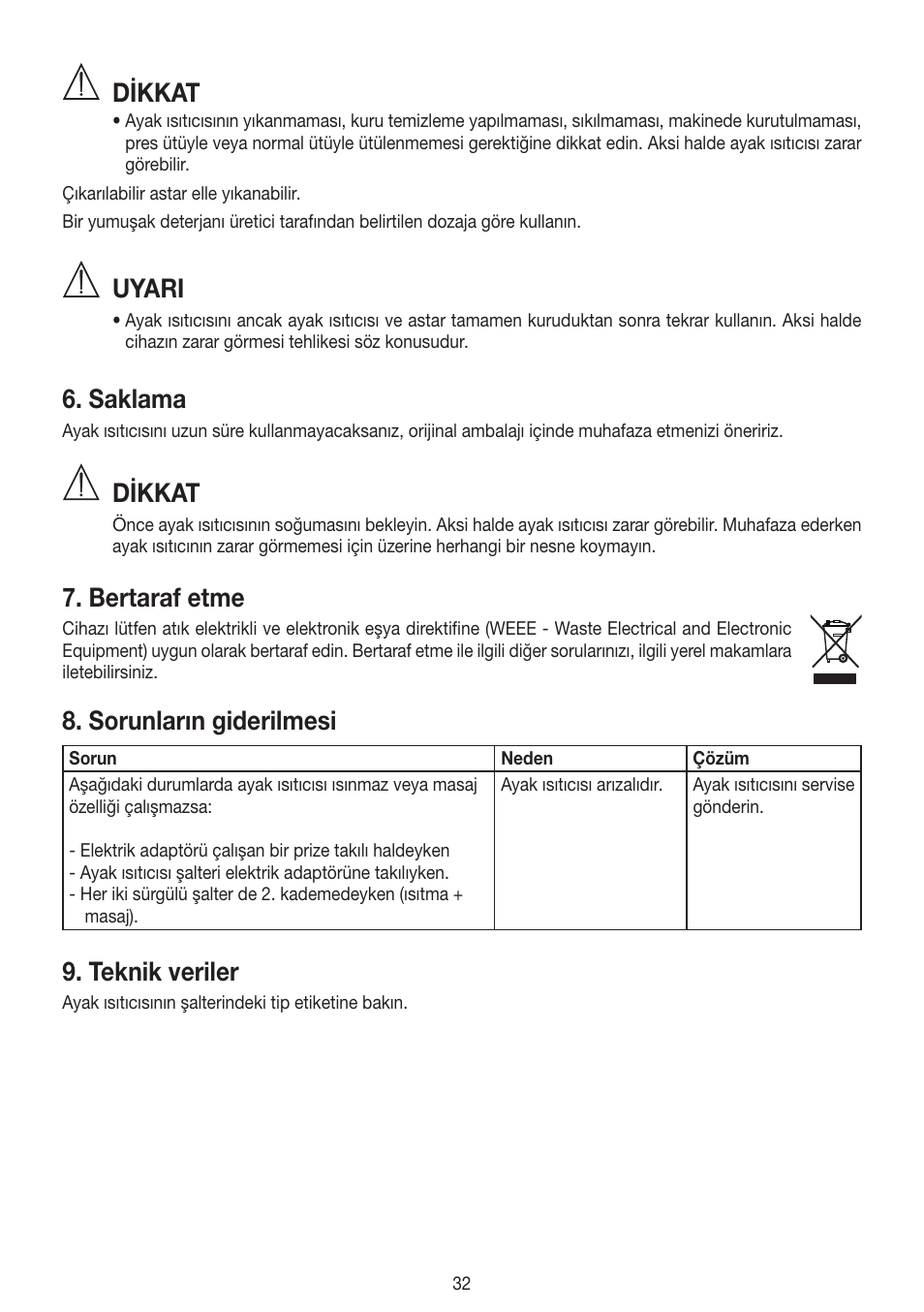 Dikkat, Uyari, Saklama | Bertaraf etme, Sorunların giderilmesi, Teknik veriler | Beurer FWM 40 User Manual | Page 32 / 44
