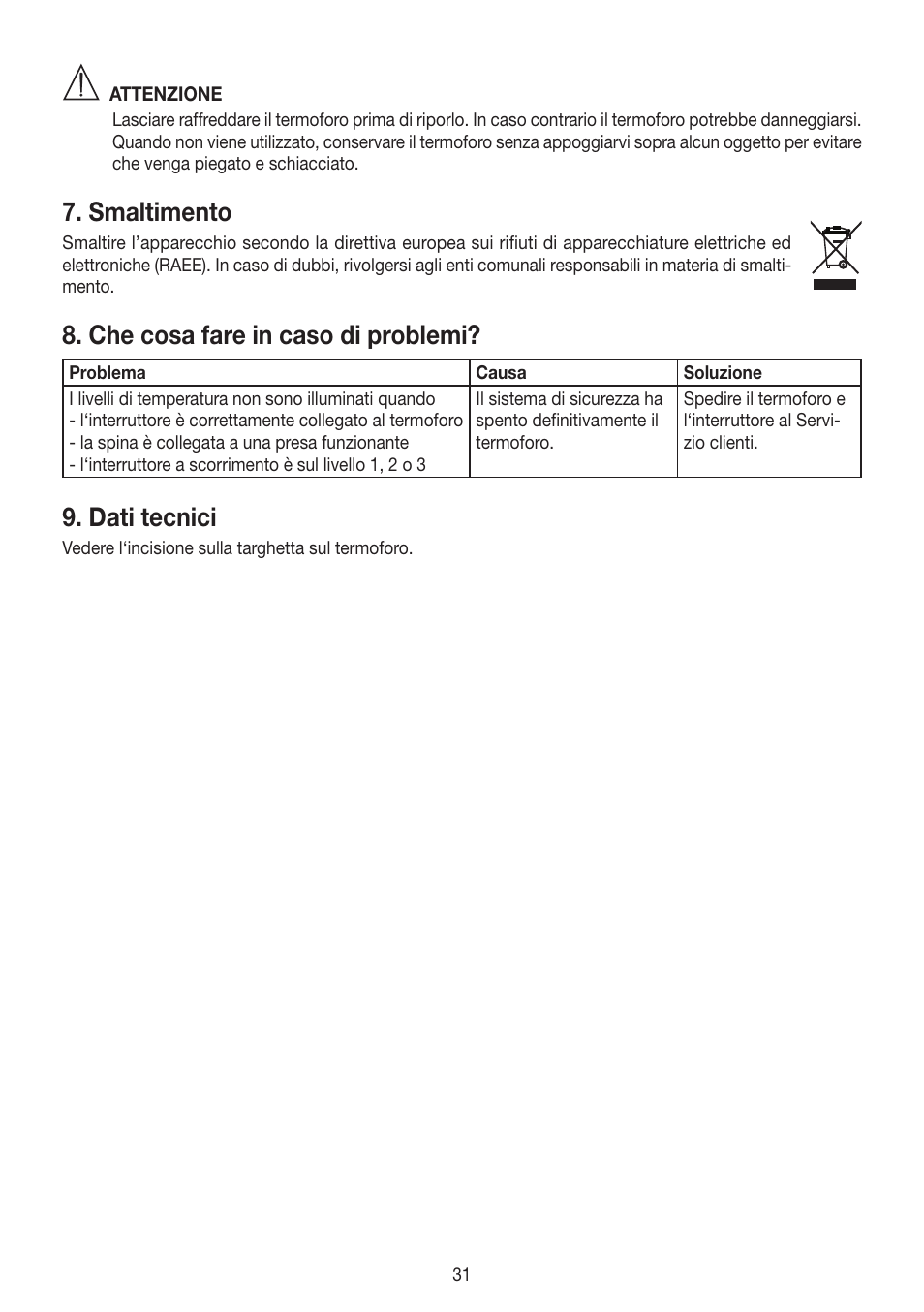 Smaltimento, Che cosa fare in caso di problemi, Dati tecnici | Beurer HK 25 User Manual | Page 31 / 52