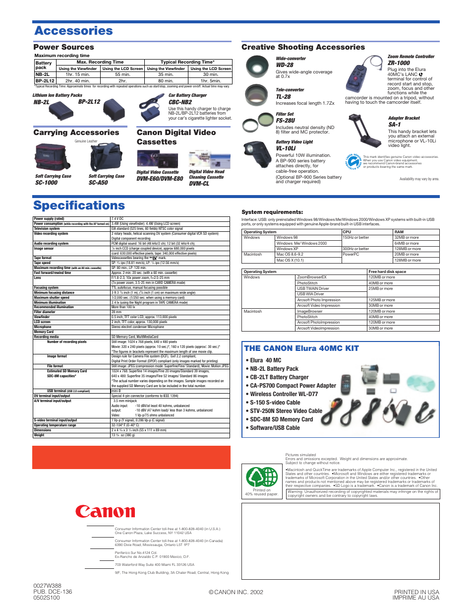 Accessories, Specifications, Power sources creative shooting accessories | Carrying accessories canon digital video cassettes, The canon elura 40mc kit, Wd-28, Tl-28, Fs-28u, Zr-1000, Cbc-nb2 | Canon 40MC User Manual | Page 6 / 6