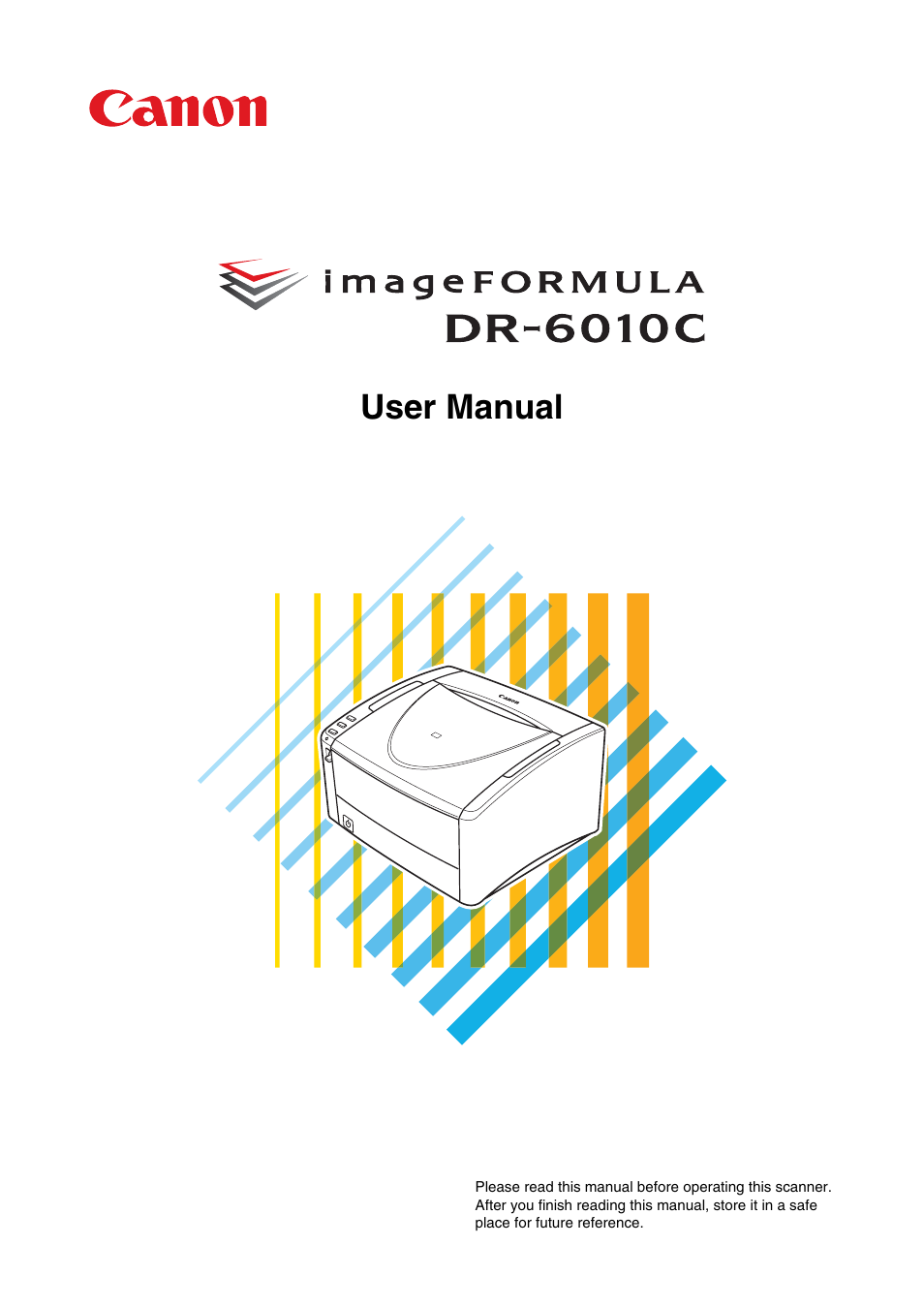 Canon IMAGE FORMULA DR-6010C User Manual | 142 pages