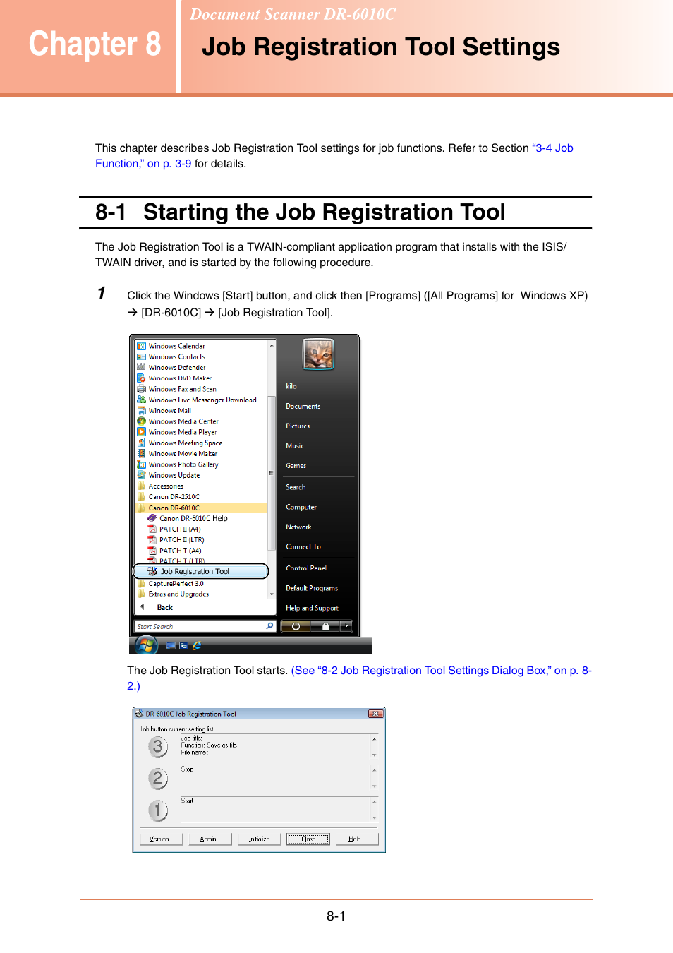 Chapter 8 job registration tool settings, 1 starting the job registration tool, Chapter8 | Job registration tool settings -1, Starting the job registration tool -1, Chapter 8, Job registration tool settings | Canon IMAGE FORMULA DR-6010C User Manual | Page 125 / 142