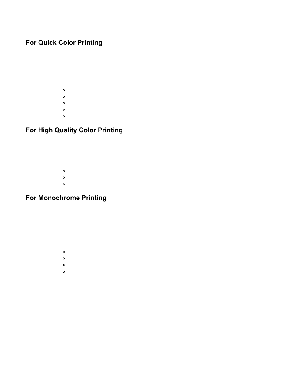 For quick color printing, For high quality color printing, For monochrome printing | Canon BJC-80 User Manual | Page 22 / 101