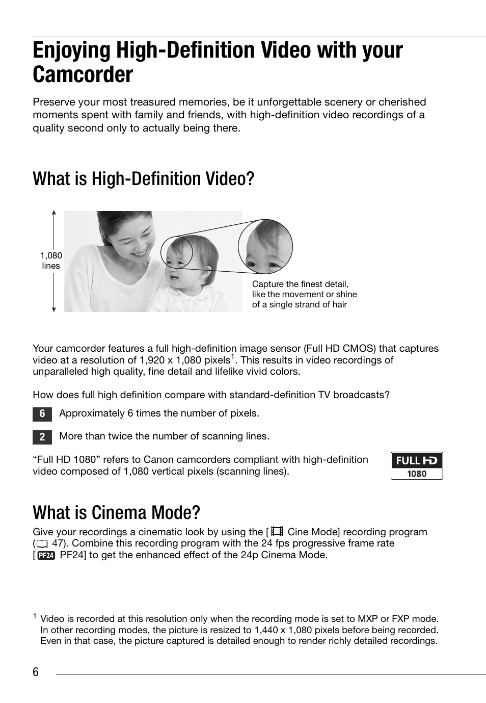 Enjoying high-definition video with your camcorder, What is high-definition video, What is cinema mode | Canon HD Camcorder VIXIA HG20 User Manual | Page 6 / 135