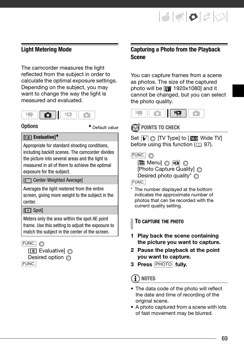 Light metering mode, Capturing a photo from the playback scene, 69 light metering mode | Canon HD Camcorder VIXIA HG20 User Manual | Page 69 / 135