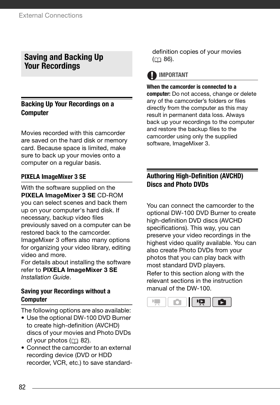 Saving and backing up your recordings, Backing up your recordings on a computer, Pixela imagemixer 3 se | Saving your recordings without a computer, 82) a | Canon HD Camcorder VIXIA HG20 User Manual | Page 82 / 135