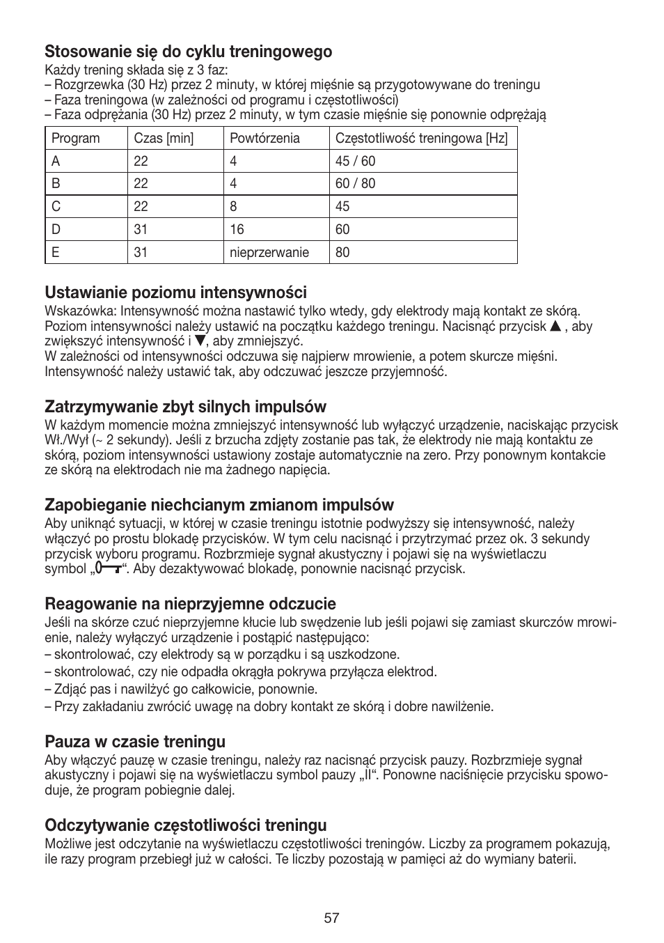 Stosowanie się do cyklu treningowego, Ustawianie poziomu intensywności, Zatrzymywanie zbyt silnych impulsów | Zapobieganie niechcianym zmianom impulsów, Reagowanie na nieprzyjemne odczucie, Pauza w czasie treningu, Odczytywanie częstotliwości treningu | Beurer EM 30 User Manual | Page 57 / 60