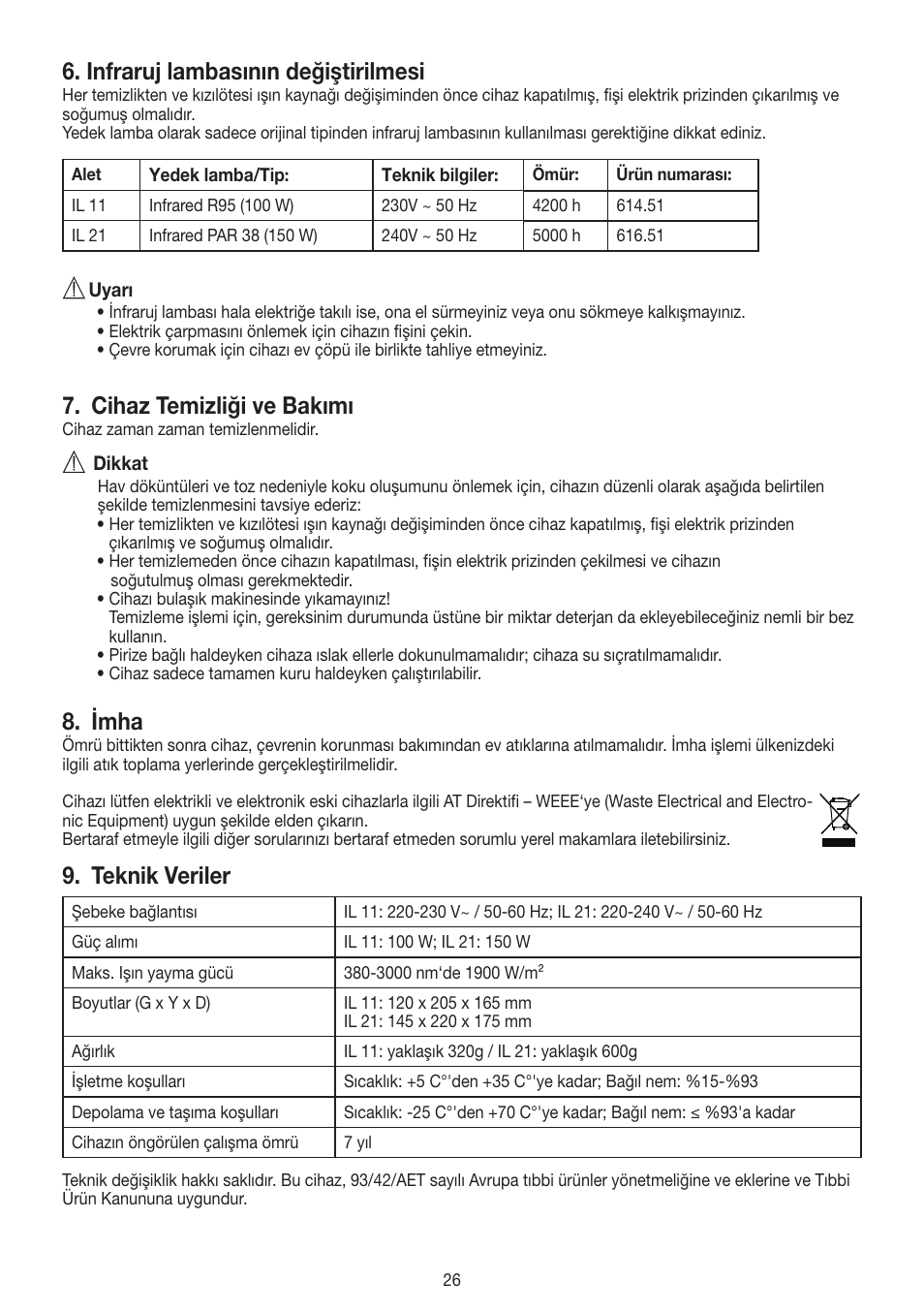 Infraruj lambasının değiştirilmesi, Cihaz temizliği ve bakımı, Imha | Teknik veriler | Beurer IL 11 User Manual | Page 26 / 48
