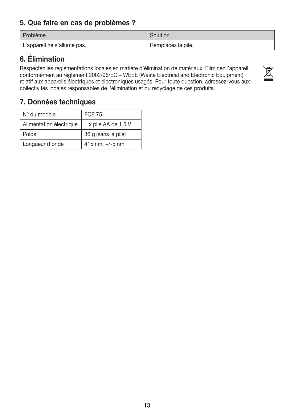 Que faire en cas de problèmes, Élimination, Données techniques | Beurer FCE 75 User Manual | Page 13 / 48