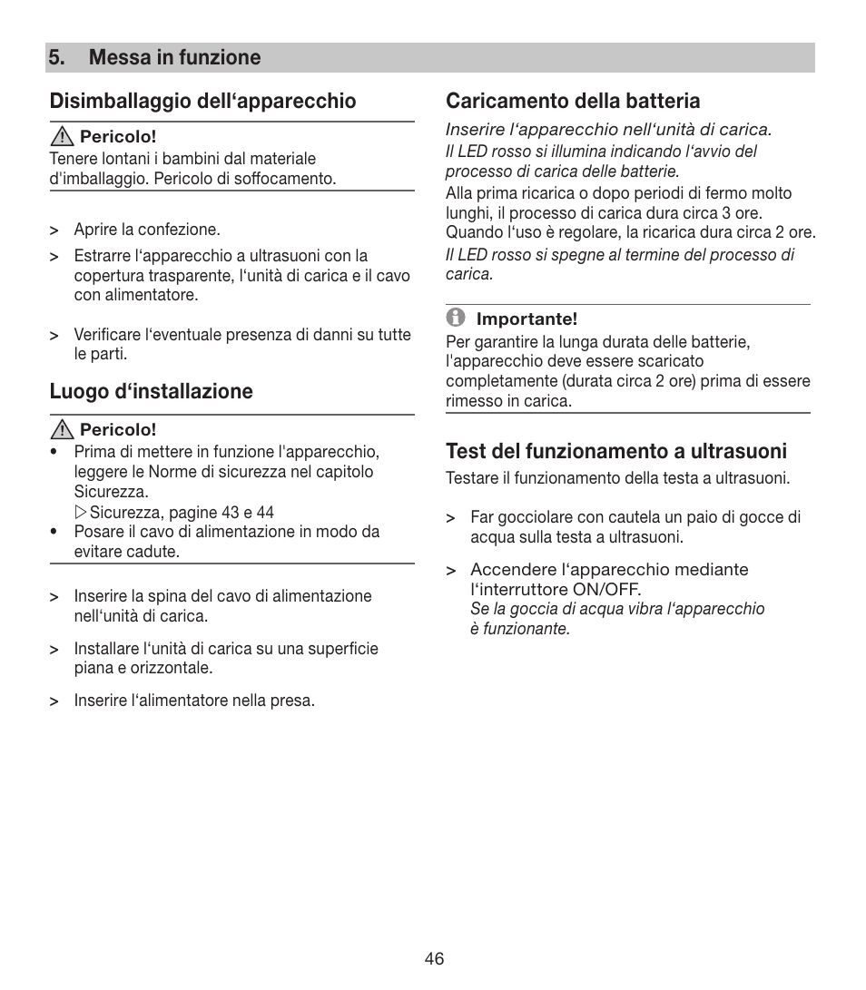 Messa in funzione disimballaggio dell‘apparecchio, Luogo d‘installazione, Caricamento della batteria | Test del funzionamento a ultrasuoni | Beurer FCE 80 User Manual | Page 46 / 82