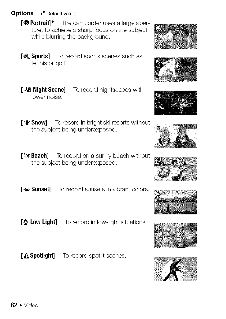 Si portrait, Sports, Jj night scene | S'snow, Beach, Sunset, Q low light, Aspotlight | Canon HF S21 User Manual | Page 62 / 104
