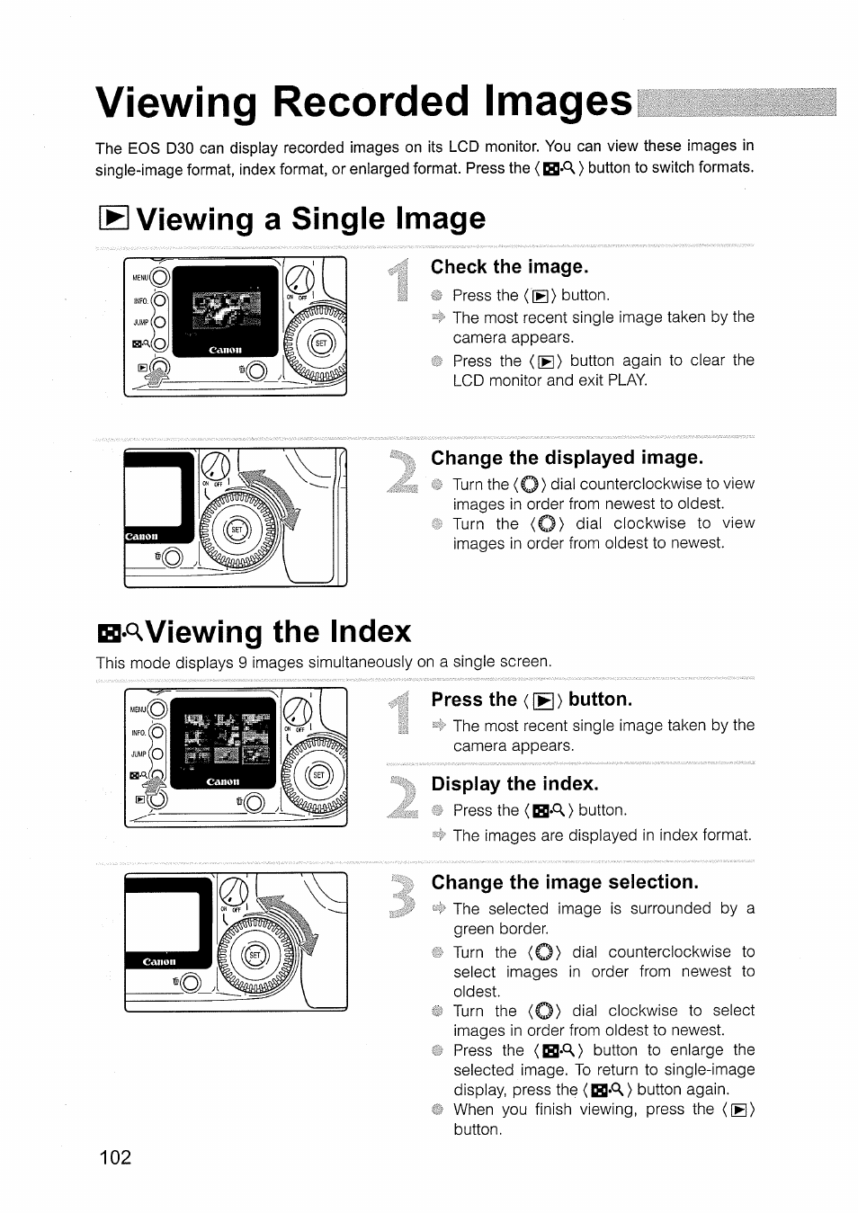 Viewing recorded images, Viewing a single image, Check the image | Change the displayed image, Viewing the index, Press the ([g) button, Display the index, Change the image selection | Canon EOS D30 User Manual | Page 102 / 151