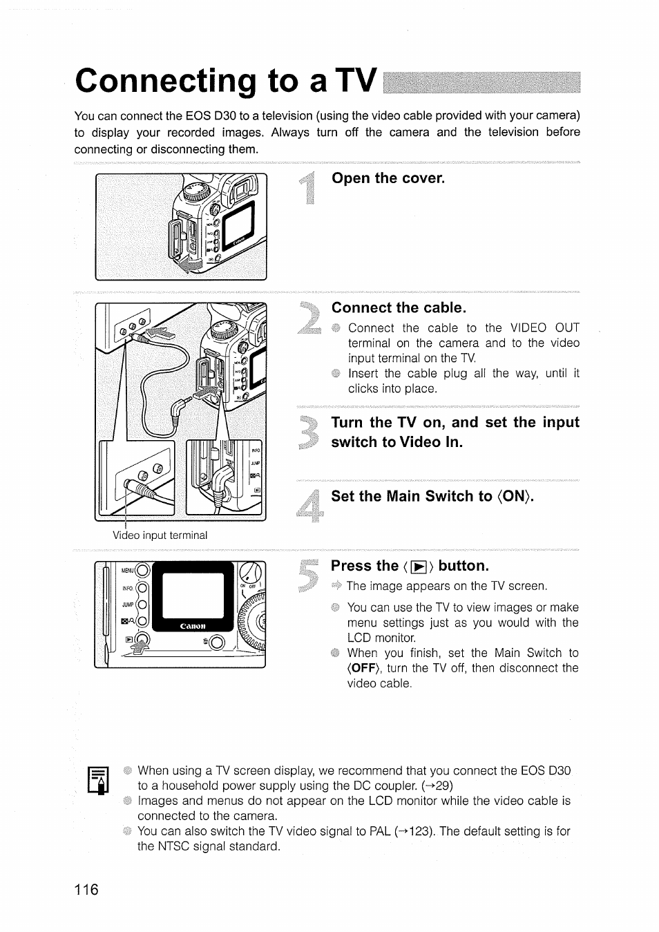 Connecting to a tv, Open the cover, Connect the cable | Set the main switch to (on), Press the <[b> button | Canon EOS D30 User Manual | Page 116 / 151