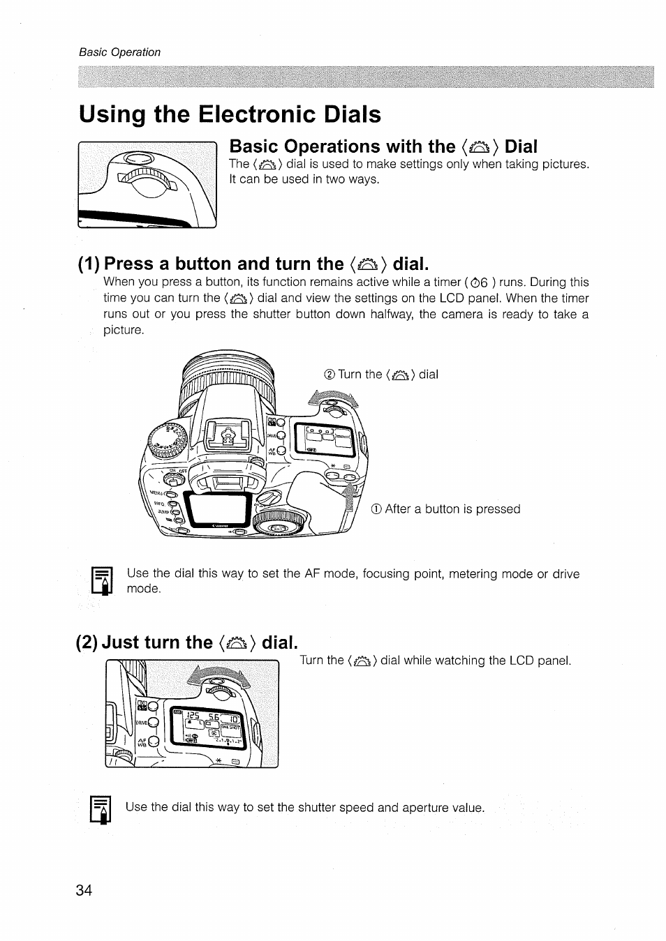 Using the electronic dials, Basic operations with the (¿a) dial, 1) press a button and turn the (¿a) dial | 2) just turn the (¿a) dial | Canon EOS D30 User Manual | Page 34 / 151