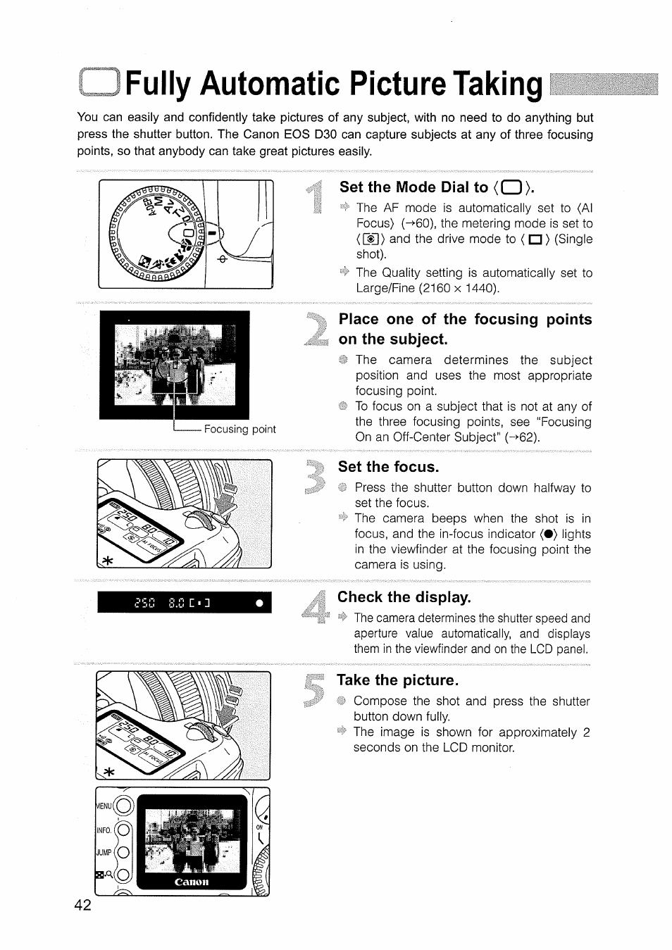 Fully automatic picture taking, Set the mode dial to <0, Place one of the focusing points on the subject | Set the focus, Check the display, Take the picture | Canon EOS D30 User Manual | Page 42 / 151