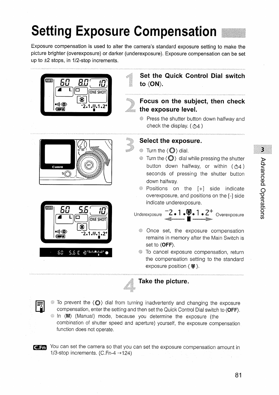 Setting exposure compensation, Set the quick control dial switch to <on, Select the exposure | Take the picture | Canon EOS D30 User Manual | Page 81 / 151