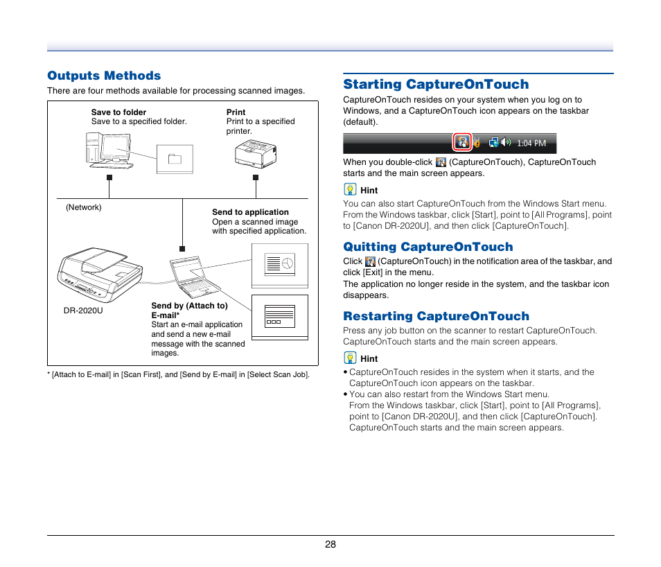 Outputs methods, Starting captureontouch, Quitting captureontouch | Restarting captureontouch, Quitting captureontouch restarting captureontouch | Canon IMAGEFORMULA DR-2020U User Manual | Page 28 / 77