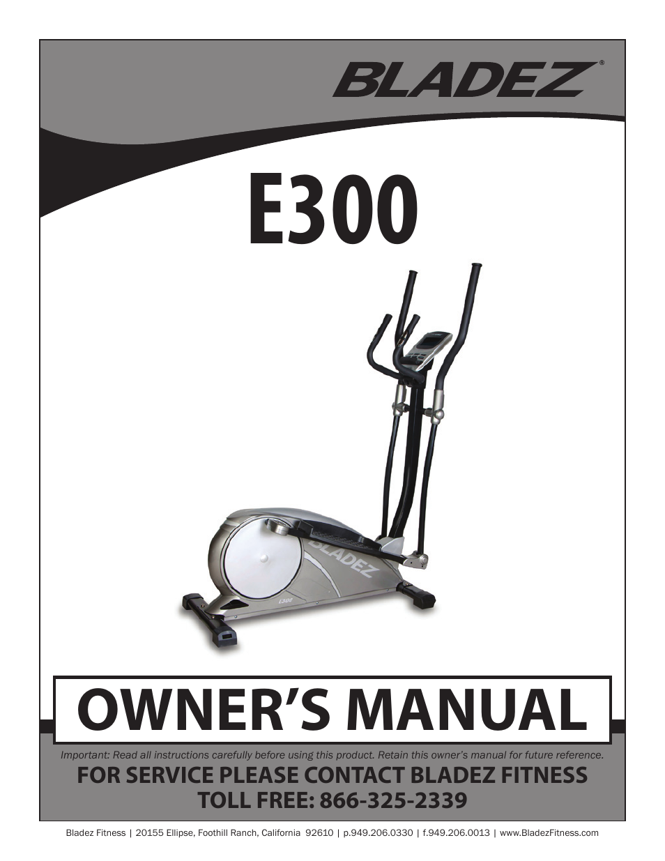 Bladez Fitness E300 Elliptical User Manual | 38 pages