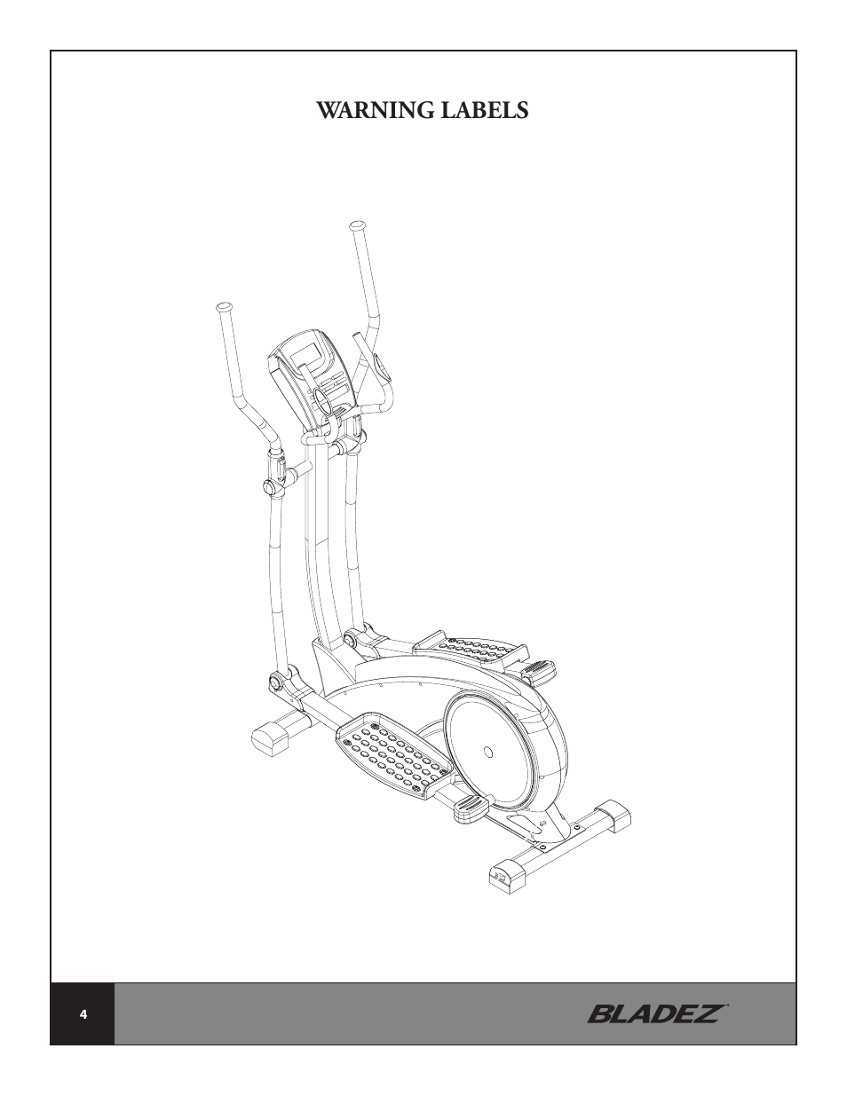 Warning labels | Bladez Fitness E300 Elliptical User Manual | Page 4 / 38