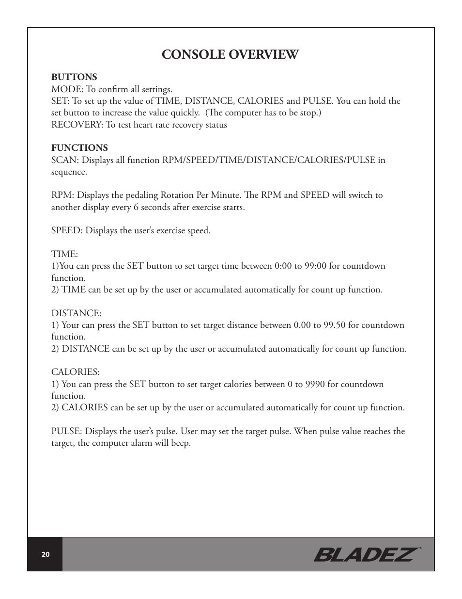 Console overview | Bladez Fitness Synchro GS Indoor Cycle User Manual | Page 20 / 24