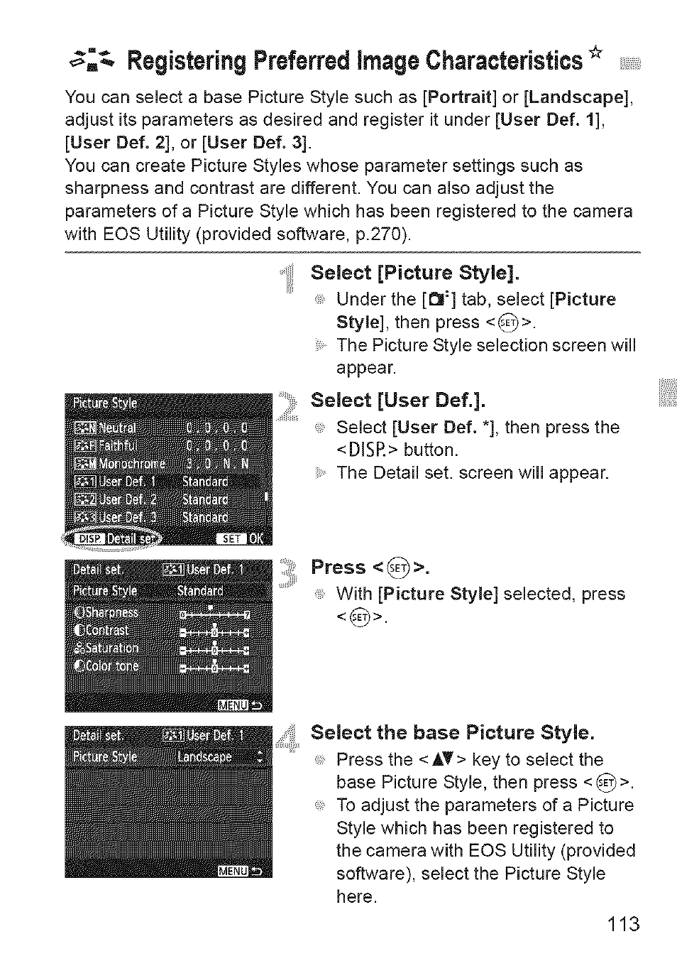 Select [picture style, Select [user def, Press <0 | Select the base picture style, Registering preferred image characteristics | Canon EOS 1100 D User Manual | Page 24 / 112