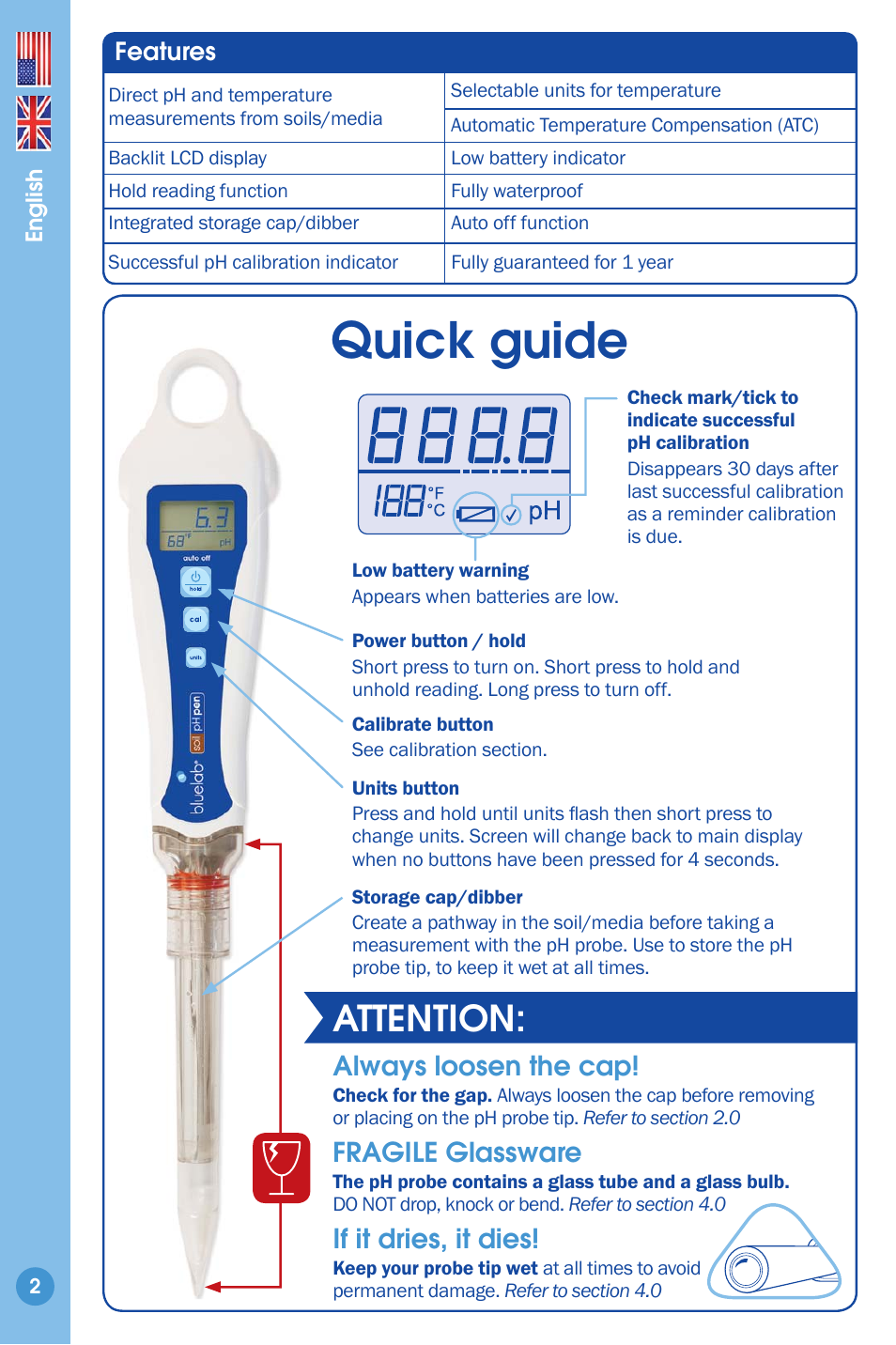 Quick guide, Attention, If it dries, it dies | Fragile glassware, Always loosen the cap | Bluelab Soil pH Pen User Manual | Page 2 / 15