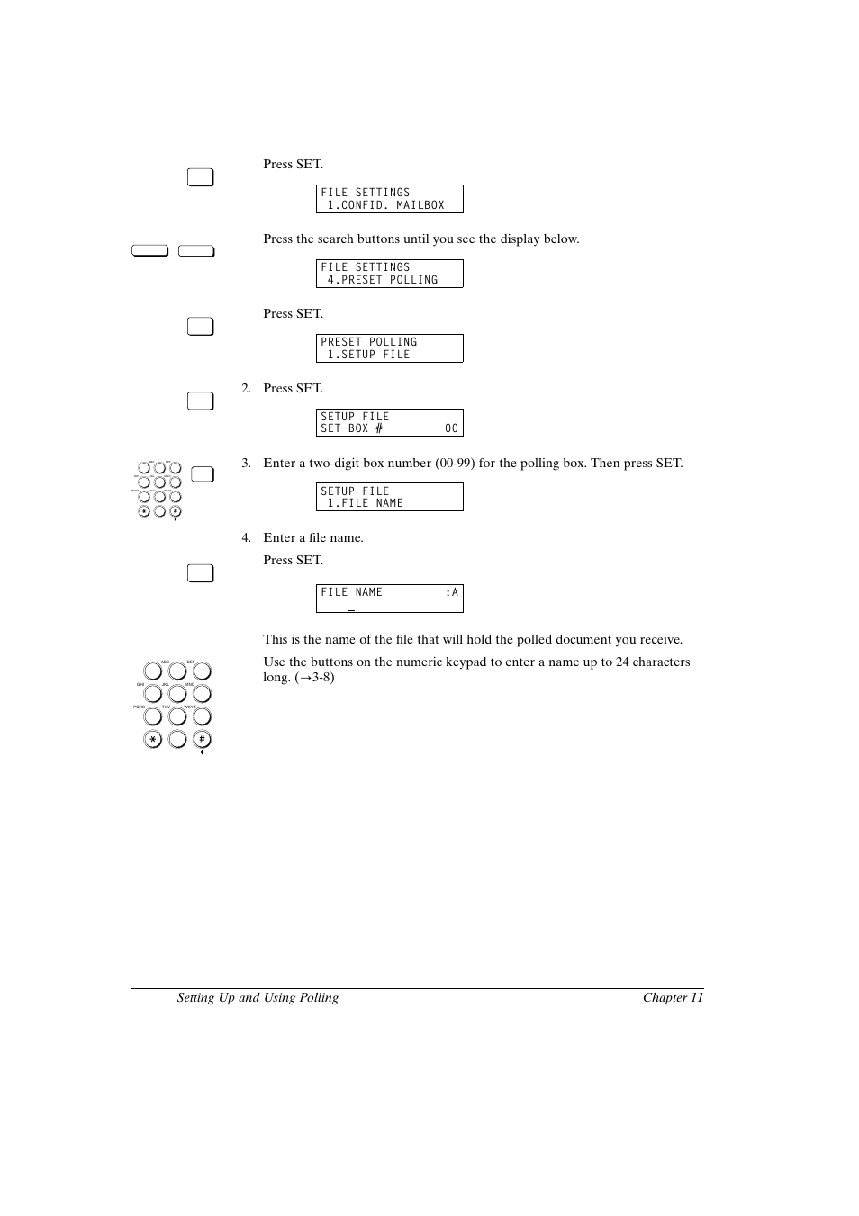 Canon fax-l800 user’s guide english, 6 chapter 11 setting up and using polling, Press set | Enter a file name | Canon FAX-L800 User Manual | Page 204 / 370