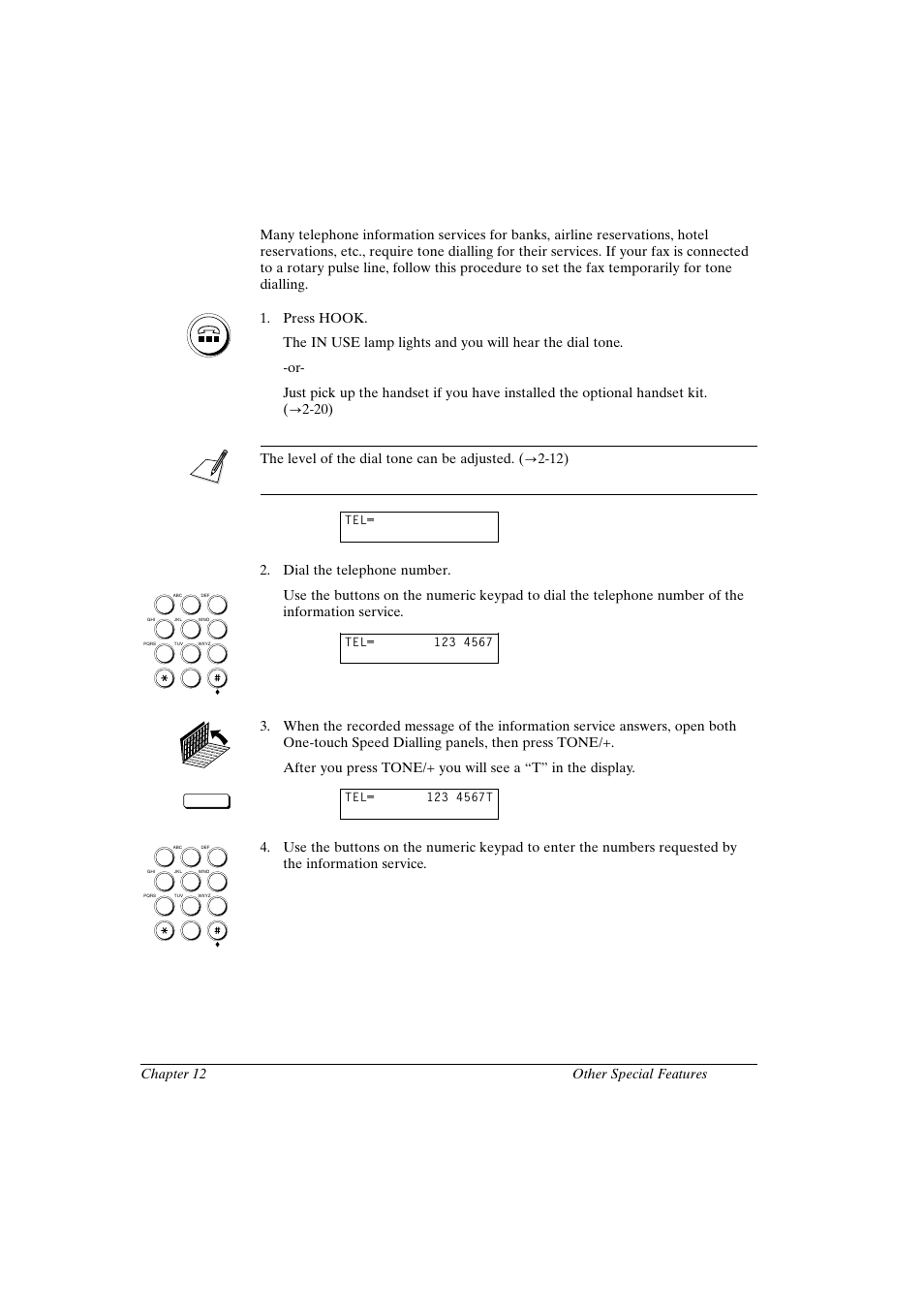 Tone dialling on a pulse line, Canon fax-l800 user’s guide english, 3 chapter 12 other special features | Dial the telephone number | Canon FAX-L800 User Manual | Page 221 / 370