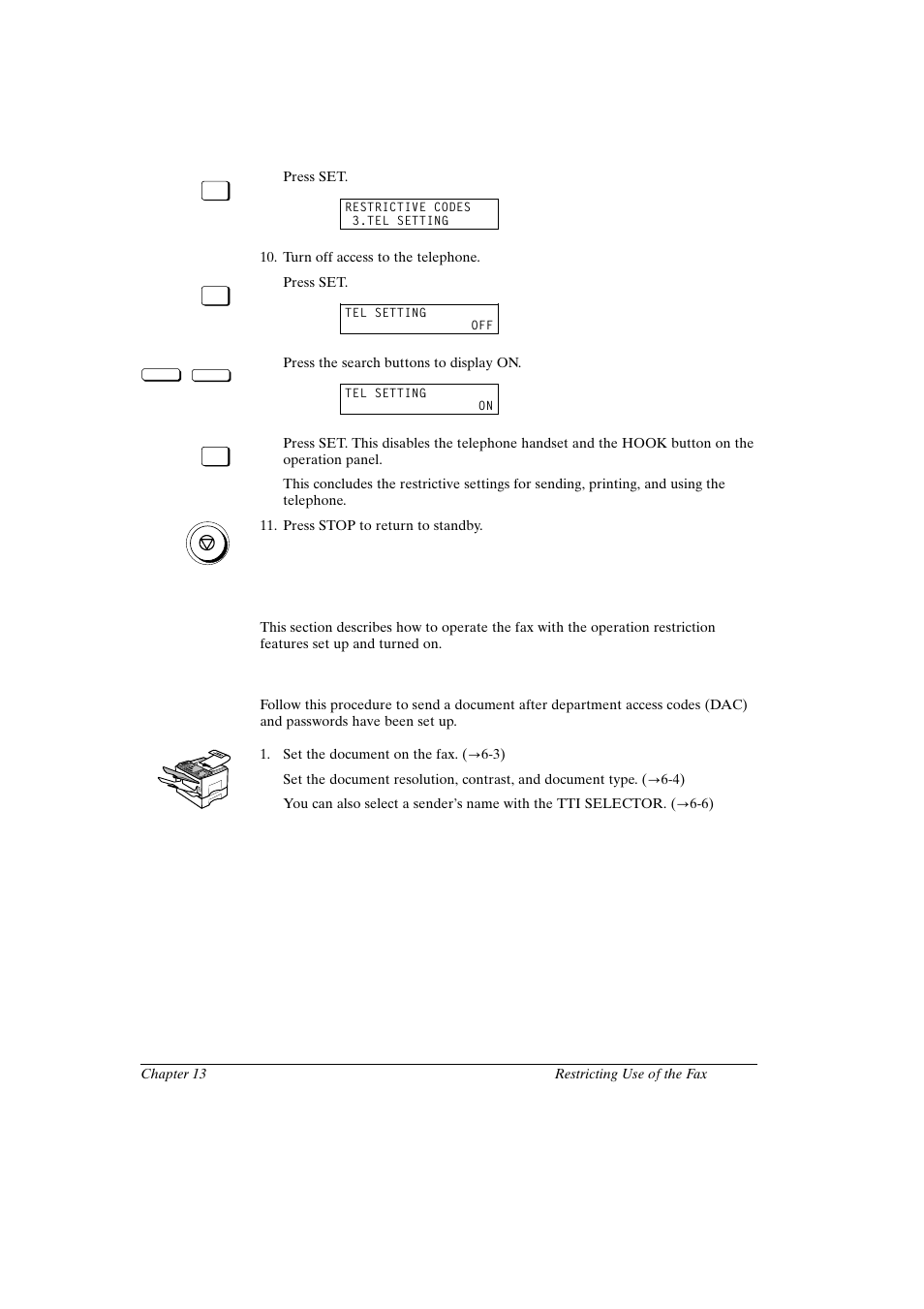 Operating the fax with restrictions on, Sending a document with restrictions on | Canon FAX-L800 User Manual | Page 241 / 370