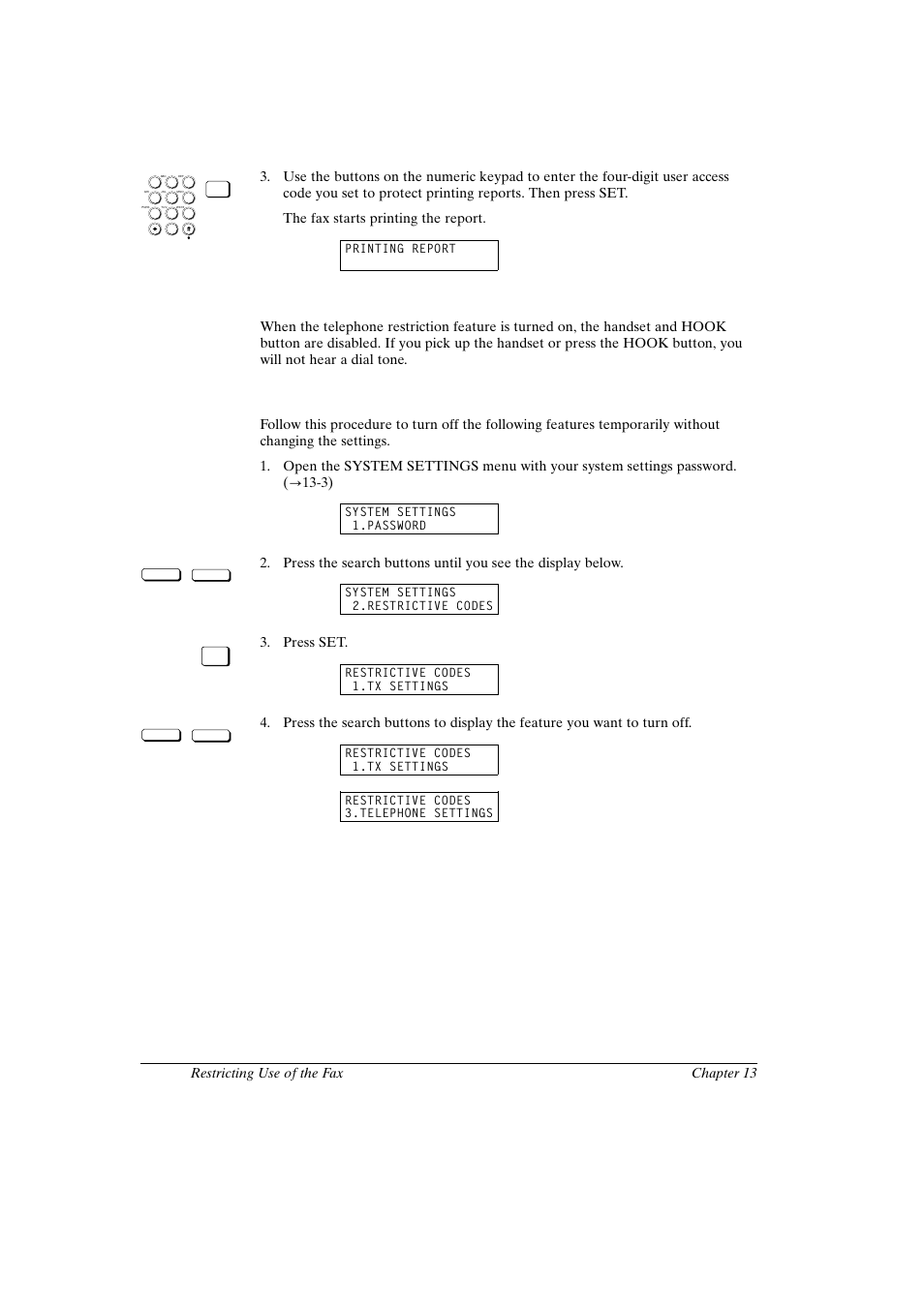 Turning restrictions off and on, Using the telephone with restrictions on, Canon fax-l800 user’s guide english | 12 chapter 13 restricting use of the fax, Press set | Canon FAX-L800 User Manual | Page 244 / 370