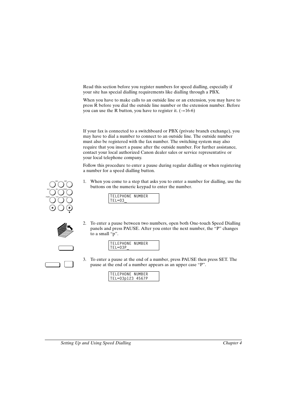 Read this before entering telephone numbers, Entering pauses for dialling, Canon fax-l800 user’s guide english | Canon FAX-L800 User Manual | Page 66 / 370