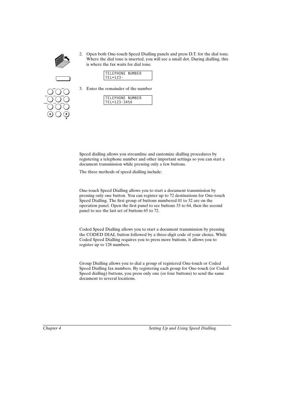 What is speed dialling, One-touch speed dialling, Coded speed dialling | Group dialling | Canon FAX-L800 User Manual | Page 69 / 370
