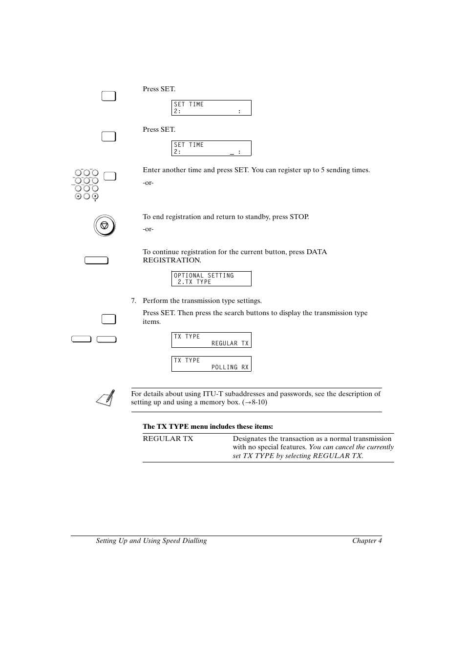 Canon fax-l800 user’s guide english, 18 chapter 4 setting up and using speed dialling, Press set | Perform the transmission type settings | Canon FAX-L800 User Manual | Page 82 / 370
