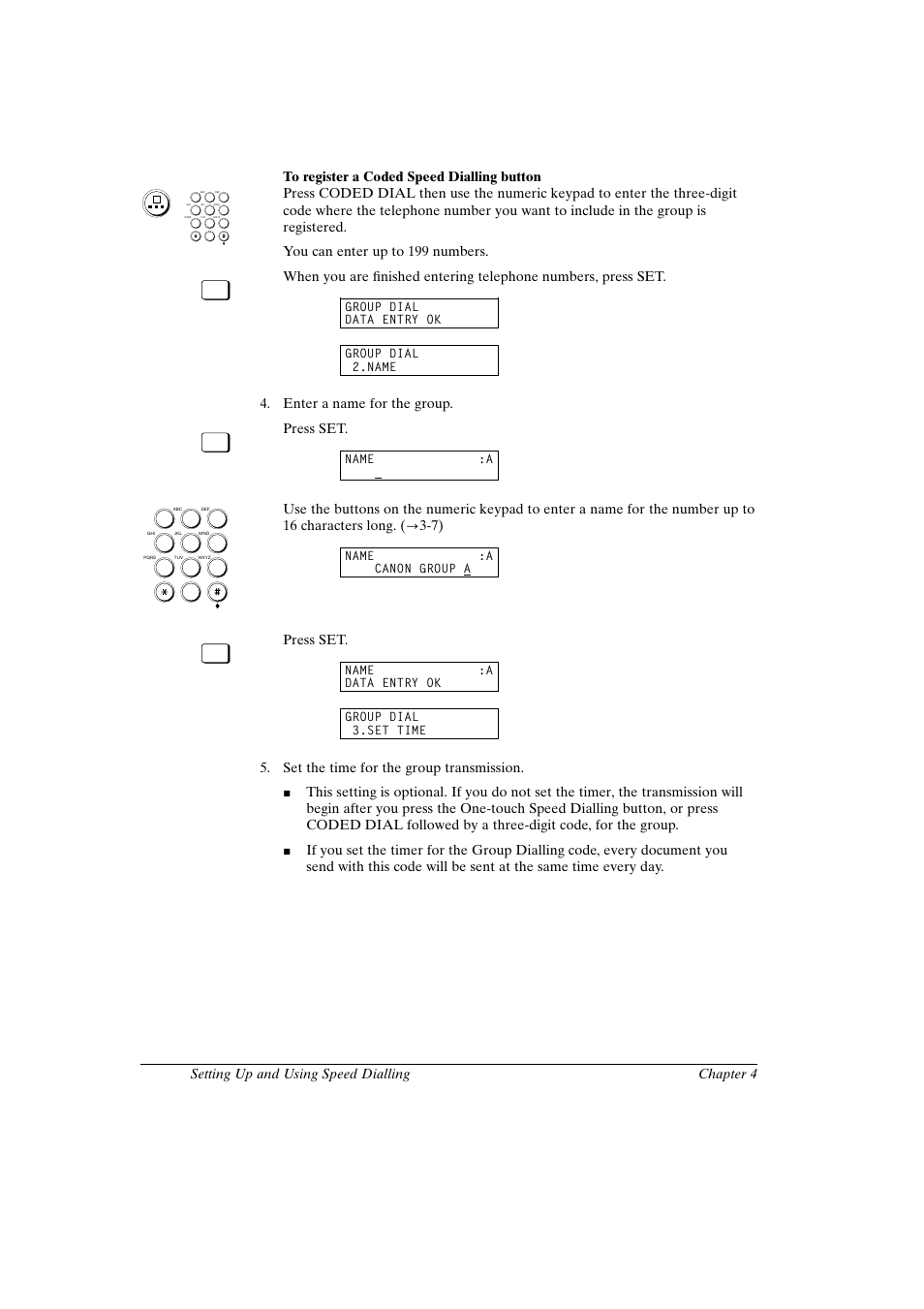 Canon fax-l800 user’s guide english, Enter a name for the group, Press set | Canon FAX-L800 User Manual | Page 88 / 370