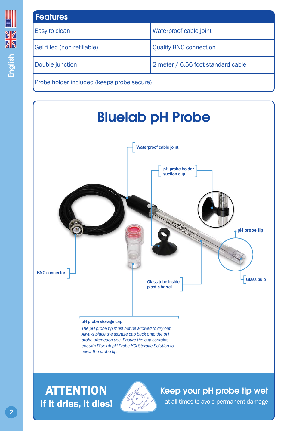 Features 2, Bluelab ph probe, Attention | If it dries, it dies, Keep your ph probe tip wet, Features | Bluelab pH Probe User Manual | Page 2 / 9