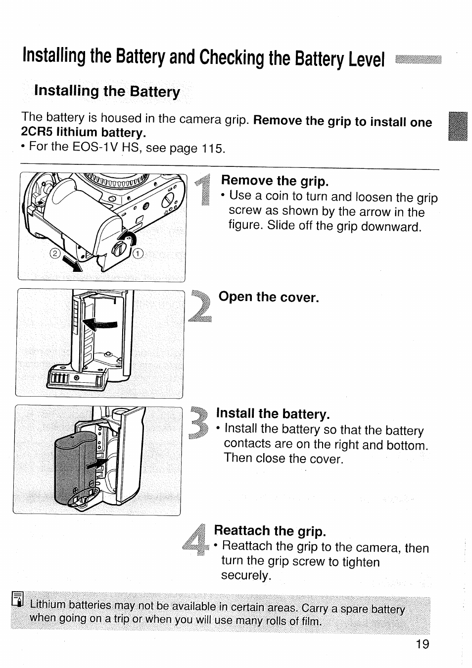 Remove the grip, Open the cover, Install the battery | Reattach the grip | Canon EOS 1 V HS User Manual | Page 19 / 143