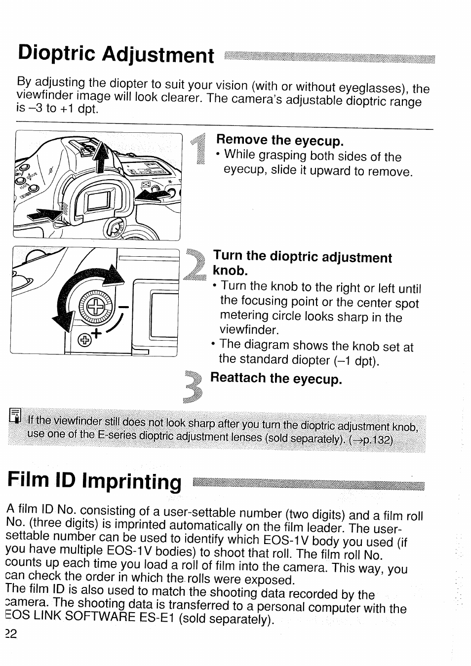 Dioptric adjustment, Remove the eyecup, Turn the dioptric adjustment | Film id imprinting, Dioptric adjustment film id imprinting | Canon EOS 1 V HS User Manual | Page 22 / 143