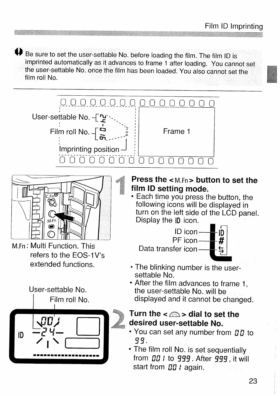 Turn the < > dial to set the, 0□’□■q 0 | Canon EOS 1 V HS User Manual | Page 23 / 143