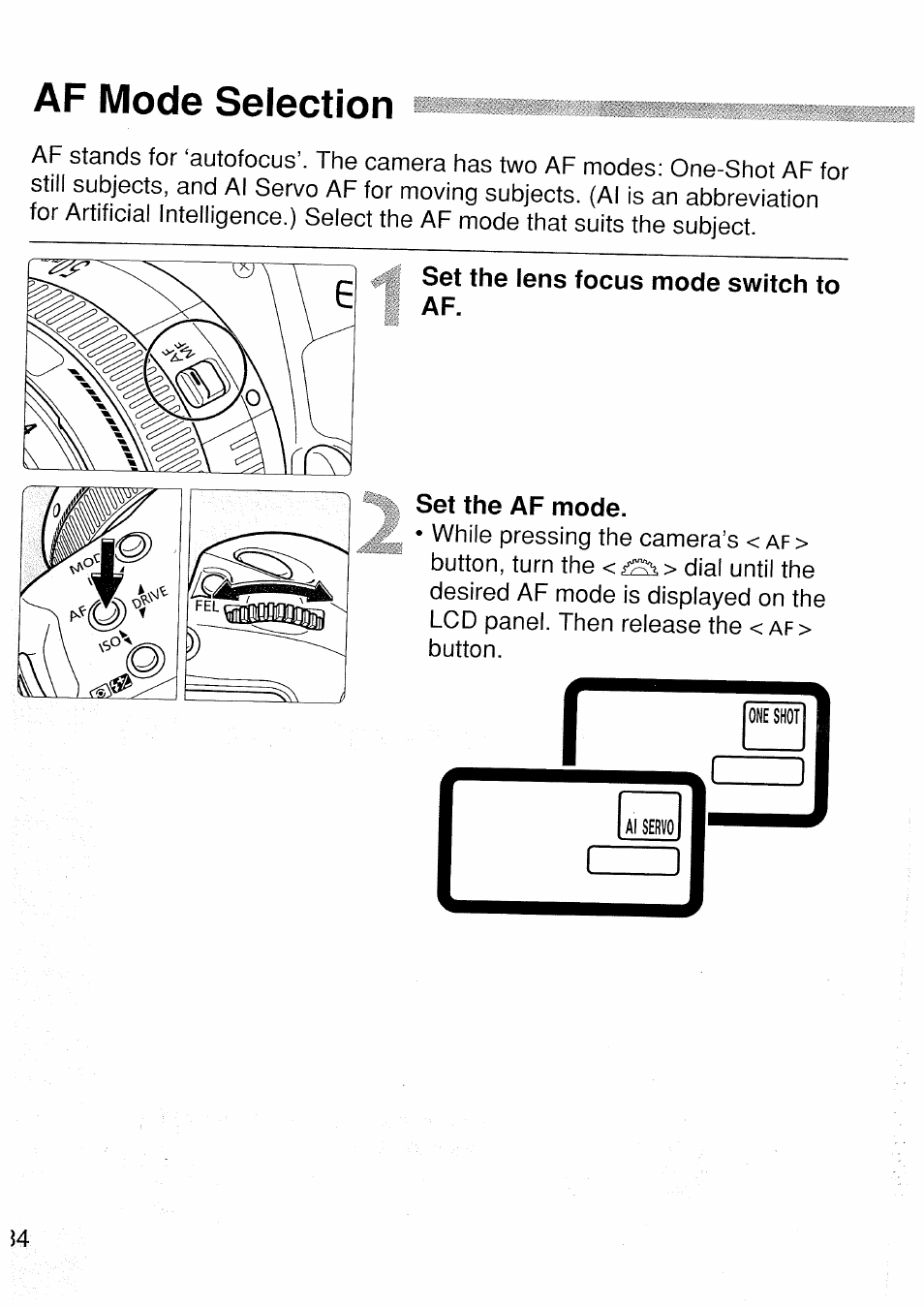 Af mode selection, Set the lens focus mode switch to af, Set the af mode | Canon EOS 1 V HS User Manual | Page 34 / 143