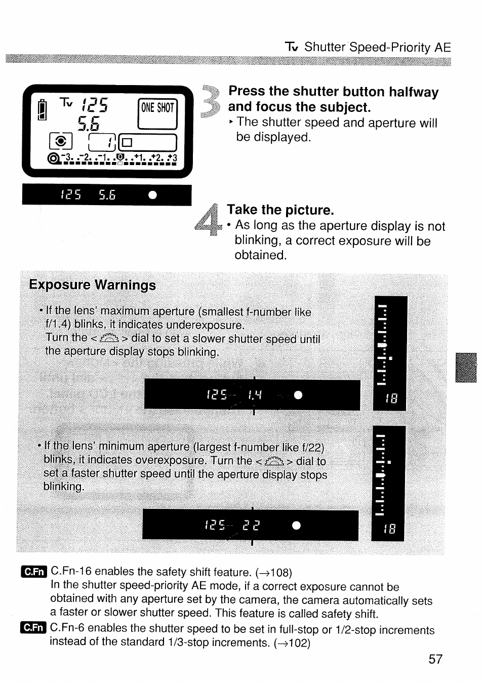 Take the picture, Exposure warnings, Exposure warning list | Shutter speed-priority ae, The shutter speed and aperture will be displayed | Canon EOS 1 V HS User Manual | Page 57 / 143