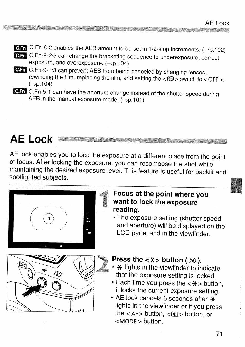 Ae lock, Press the <*> button (^6) | Canon EOS 1 V HS User Manual | Page 71 / 143