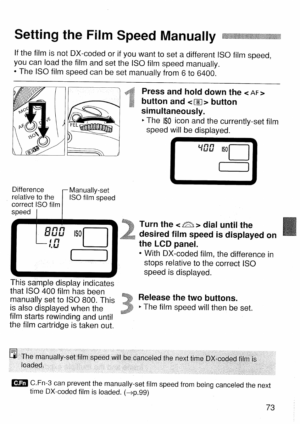 Setting the film speed manually, Turn dial until the, Release the two buttons | Canon EOS 1 V HS User Manual | Page 73 / 143