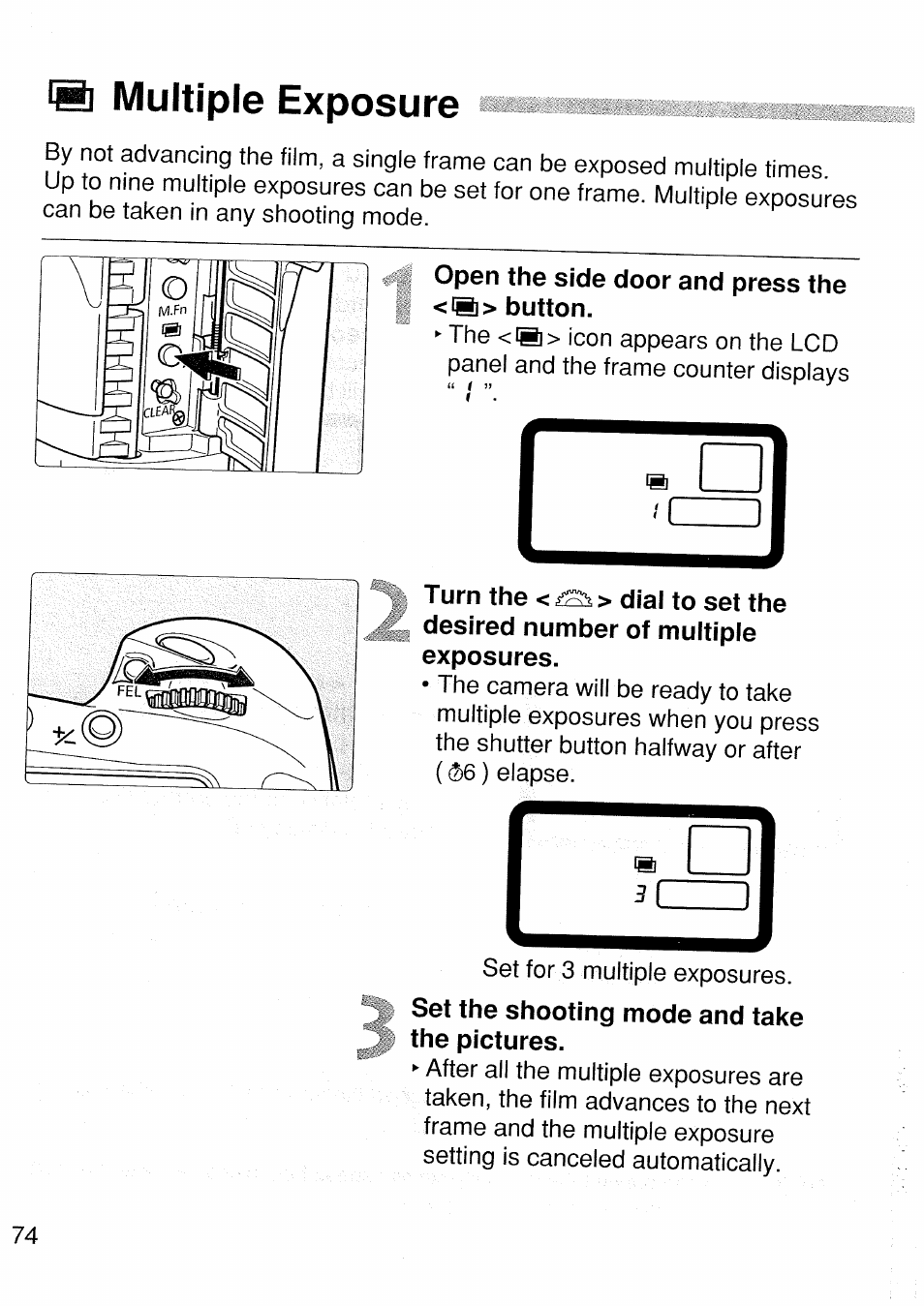 Multiple exposure, Open the side door and press the <b> button, Multiple exposures | Canon EOS 1 V HS User Manual | Page 74 / 143