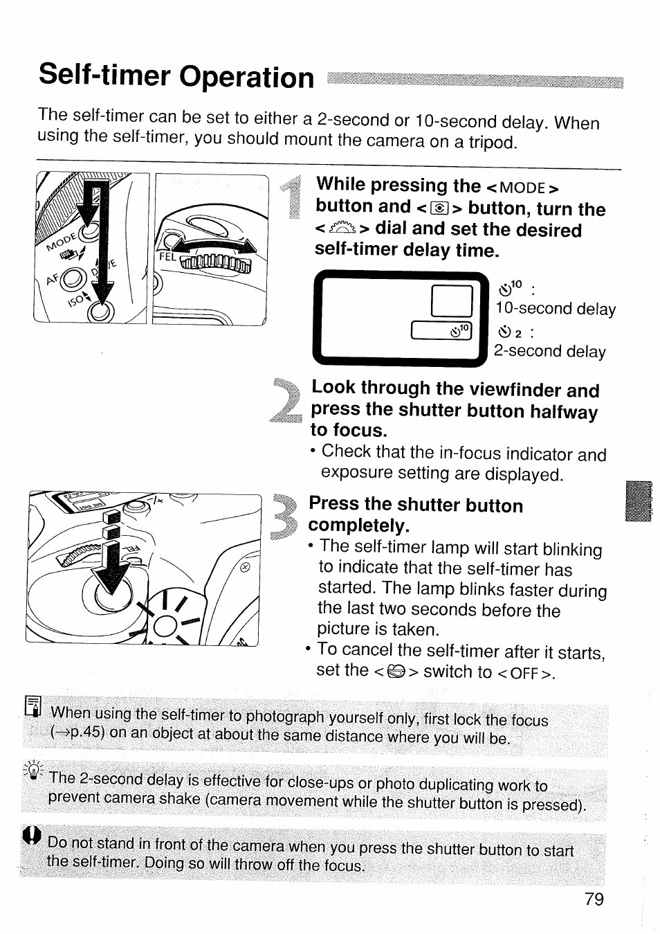 Self-timer operation, While pressing the, Press the shutter button completely | Canon EOS 1 V HS User Manual | Page 79 / 143