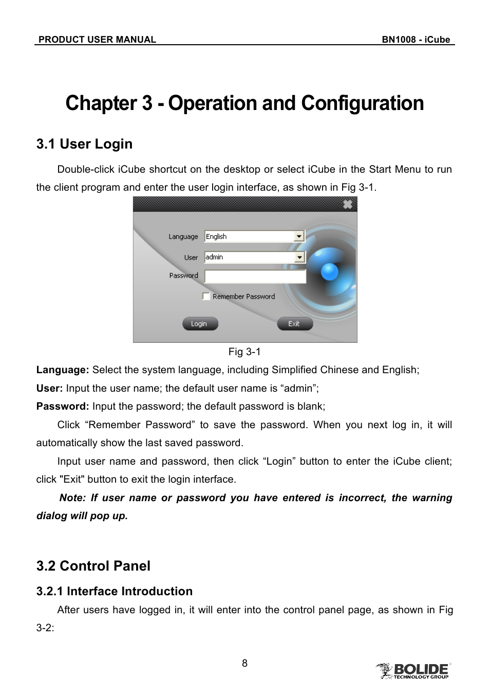 Chapter 3 - operation and configuration, 1 user login, 2 control panel | Bolide BN1008 - iCube User Manual | Page 12 / 66