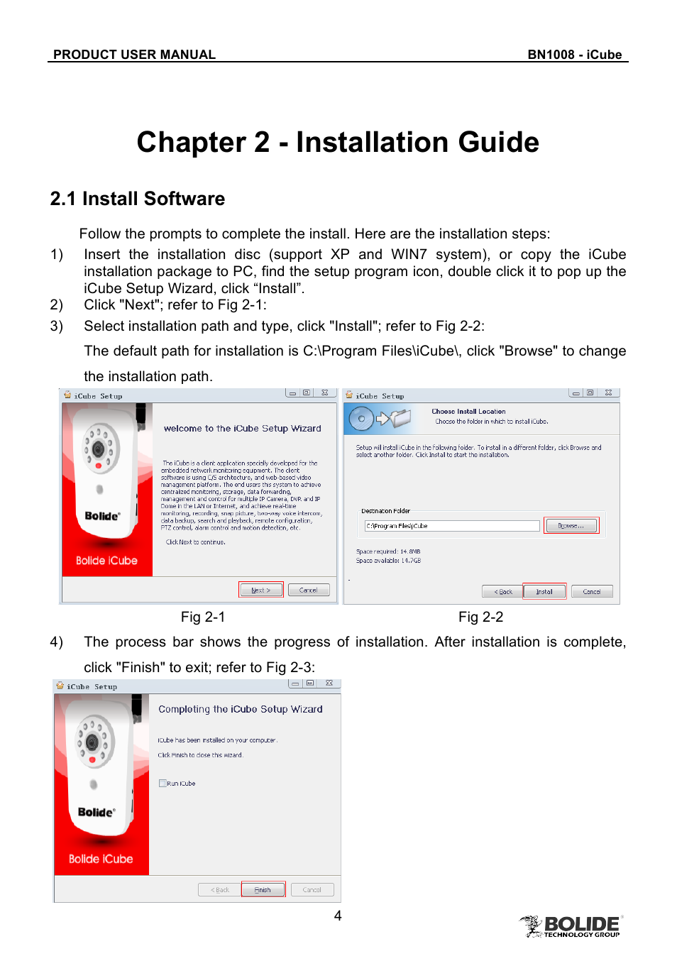 Chapter 2 - installation guide, 1 install software | Bolide BN1008 - iCube User Manual | Page 8 / 66
