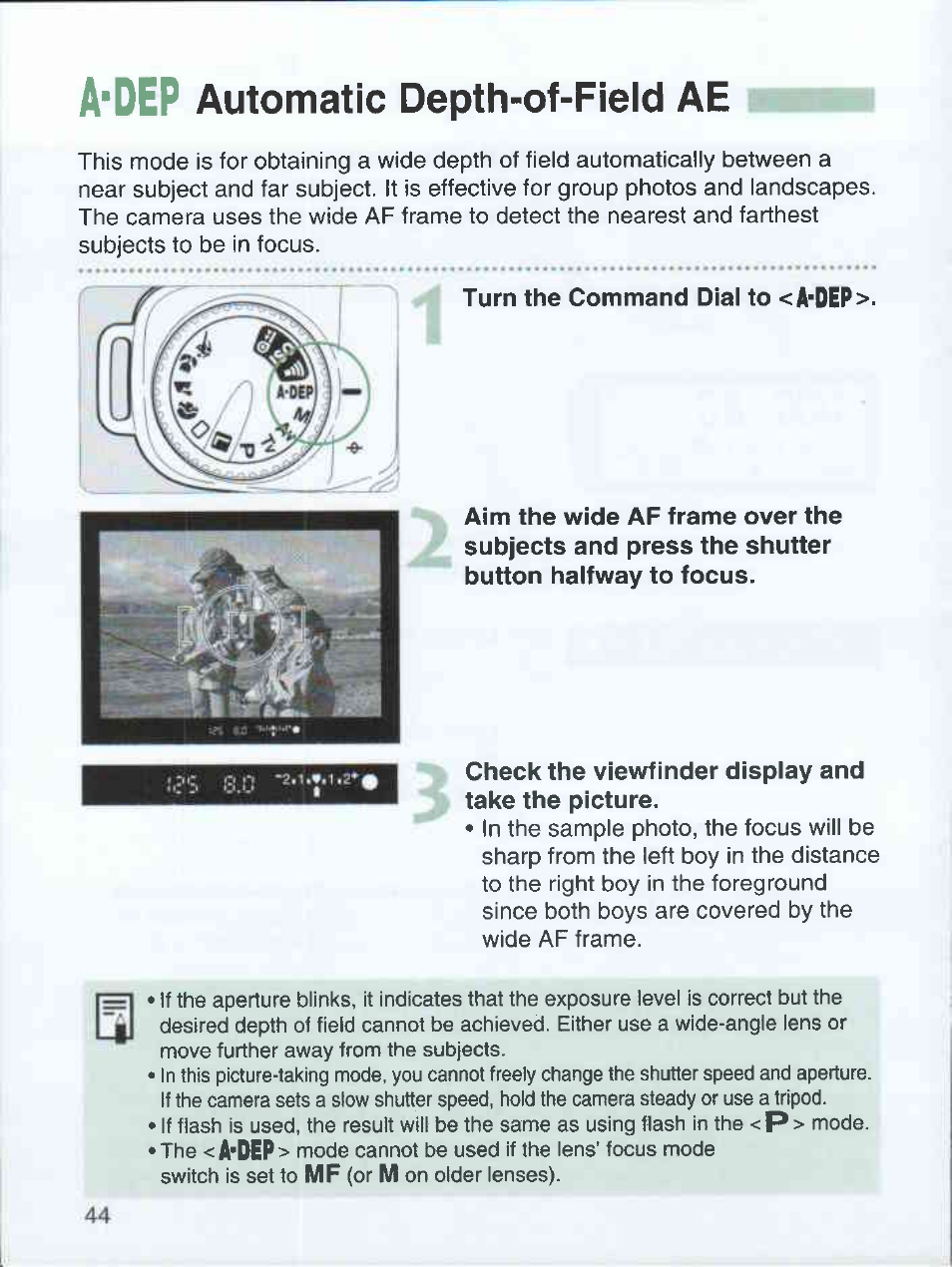 Turn the command dial to < a'dep, Check the viewfinder display and take the picture, A'dep | Automatic depth-of-field ae | Canon EOS 3000 QD User Manual | Page 44 / 72